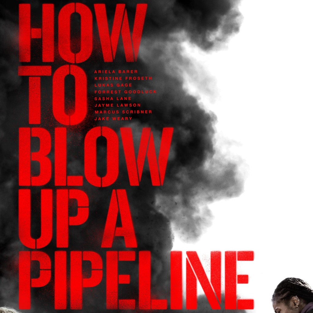 How to Employ the Nostalgia Mode: How to Blow Up a Pipeline (2022)&nbsp;Review